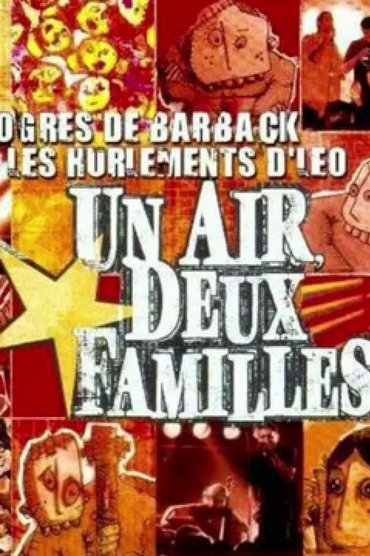 Les Ogres de Barback et Les Hurlements d'Léo - Un air deux familles