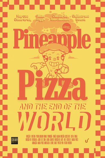Pineapple Pizza and The End of the World