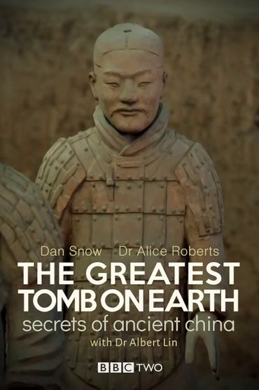 The Greatest Tomb on Earth: Secrets of Ancient China