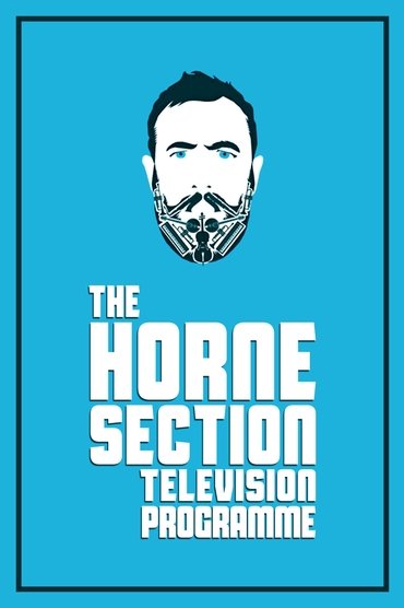 The Horne Section Television Programme