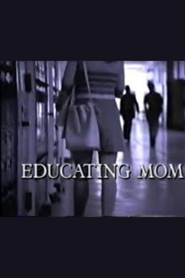 Educating Mom