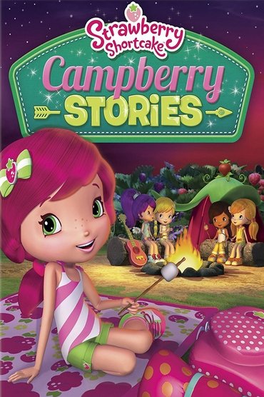 Strawberry Shortcake: Campberry Stories