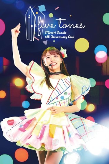 MIMORI SUZUKO 5th Anniversary Live 「five tones」