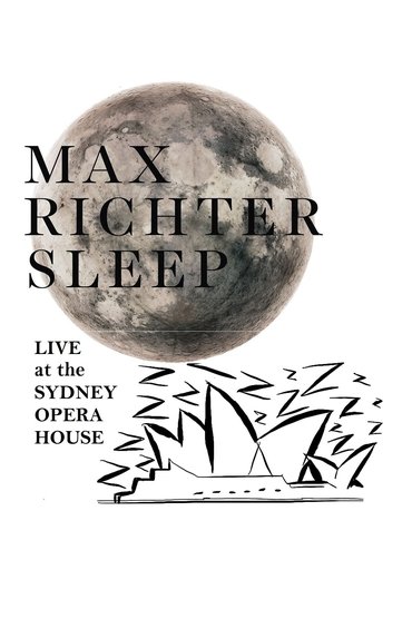 Max Richter's Sleep: Live at the Sydney Opera House