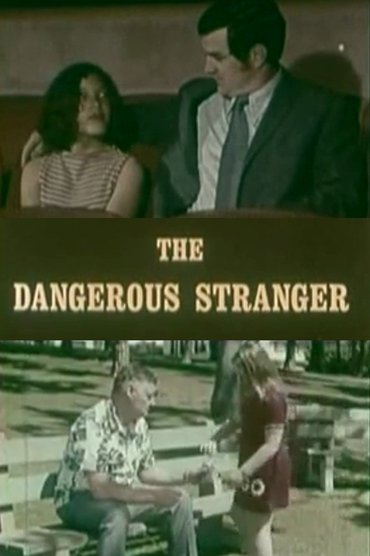 The Dangerous Stranger