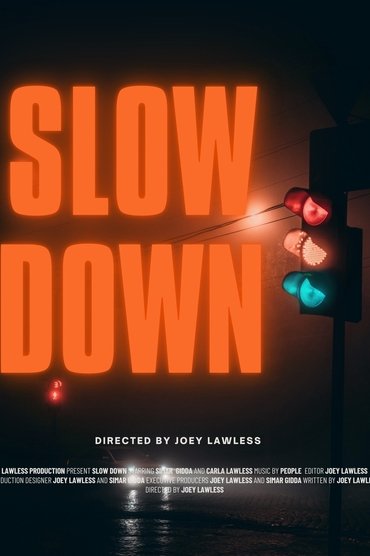 Slow Down