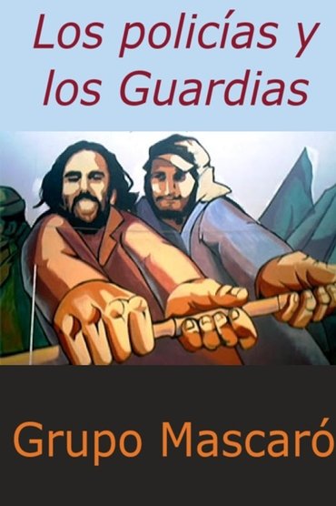 Los policías y los Guardias