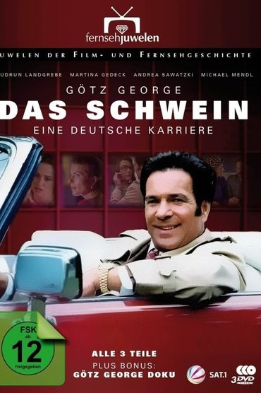 Das Schwein - Eine deutsche Karriere