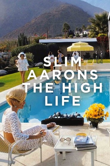 Slim Aarons: The High Life