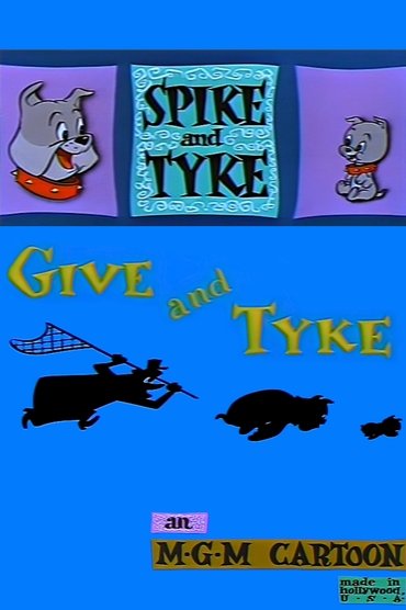 Give and Tyke