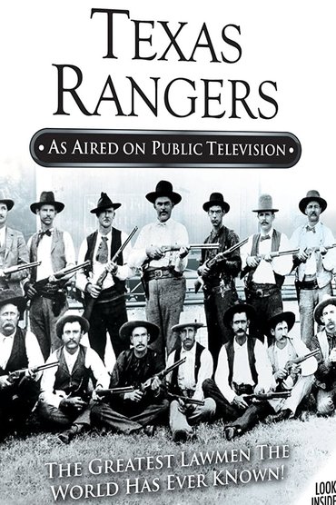 Texas Rangers: The Greatest Lawmen the World Has Ever Known