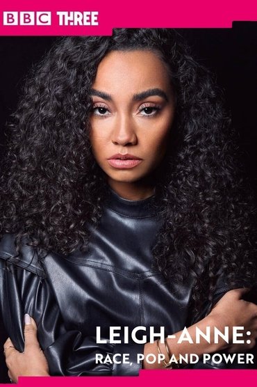 Leigh-Anne: Race, Pop and Power