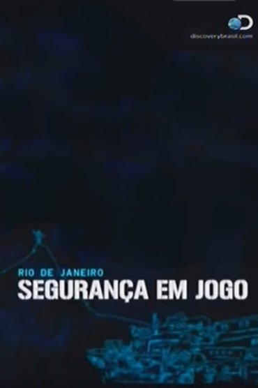 Rio de Janeiro: Segurança em Jogo