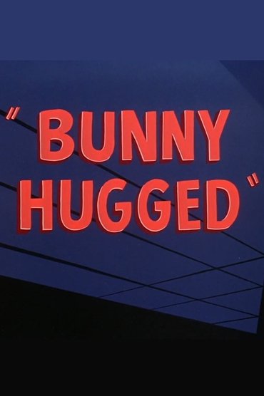 Bunny Hugged