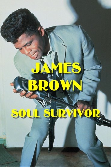 James Brown: Soul Survivor
