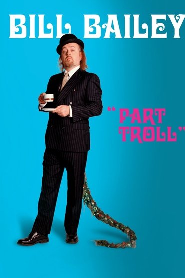 Bill Bailey: Part Troll