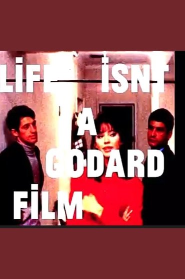Life isn't a Godard Film