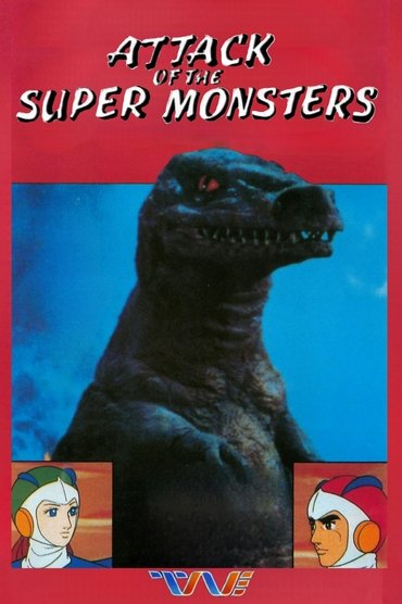 Attack of the Super Monsters