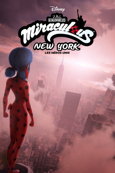 Miraculous World : New York, les héros unis Affiche Miraculous World : New York, les héros unis