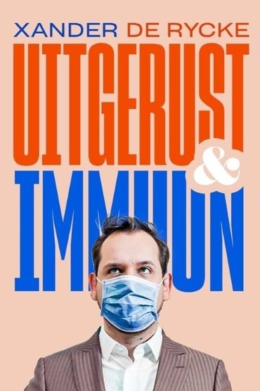 Xander De Rycke: Uitgerust & Immuun
