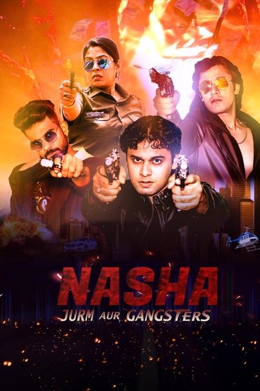 Nasha Jurm aur Gangsters