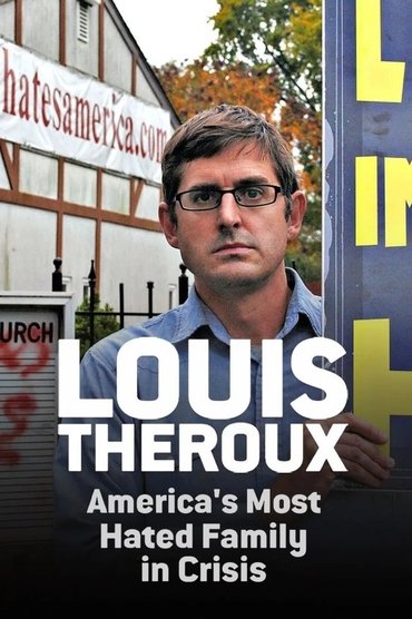 Louis Theroux: America's Most Hated Family in Crisis