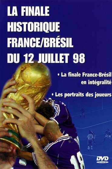 France - Brésil : Foot - Coupe du monde 1998 - Finale