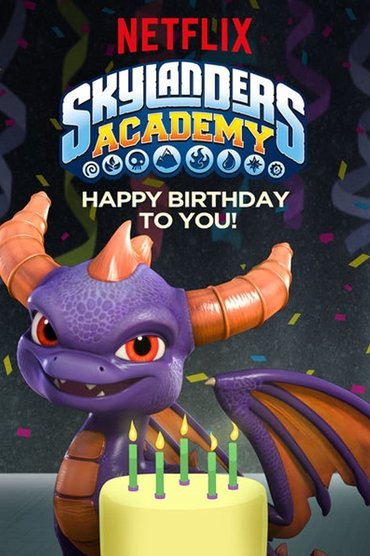 Skylanders Academy: Happy Birthday to You!