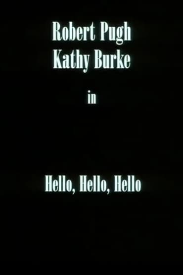 Hello, Hello, Hello