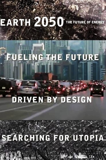 Earth 2050: The Future of Energy