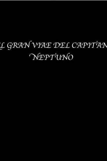 The great voyage of Captain Neptune