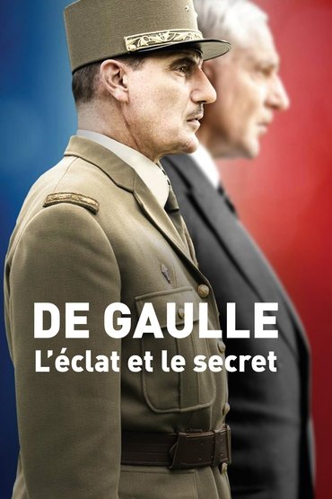 De Gaulle, l'éclat et le secret