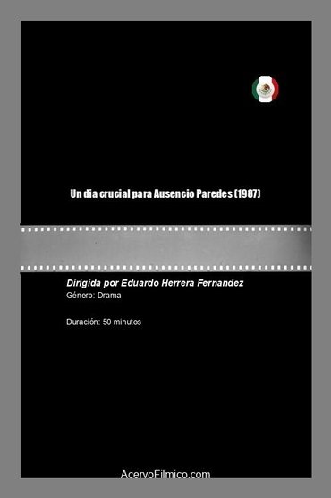 Un dia crucial para Ausencio Paredes