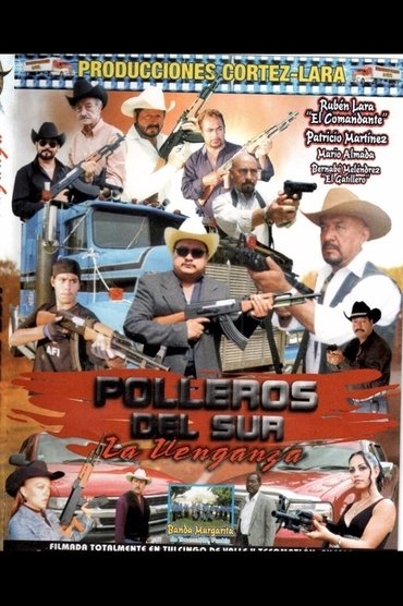 Polleros del sur: La venganza