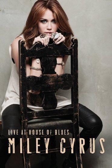Miley Cyrus: Live at House of Blues