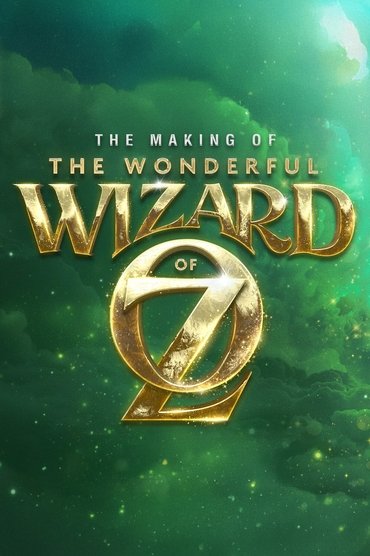 The Making of the Wonderful Wizard of Oz