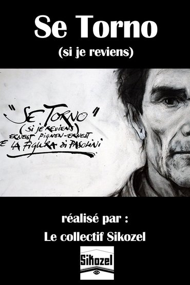 "Se torno" (Si je reviens) - Ernest Pignon-Ernest e la figura di Pasolini