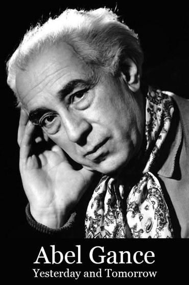 Abel Gance, Yesterday and Tomorrow
