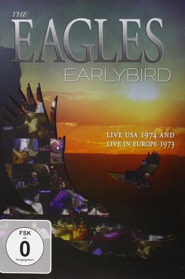 The Eagles | Earlybird Live Usa 1974 & Europe 1973