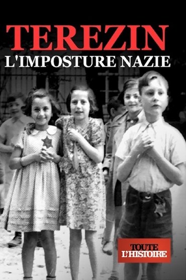 Terezin, l'Imposture Nazie