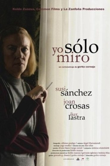 Yo sólo miro