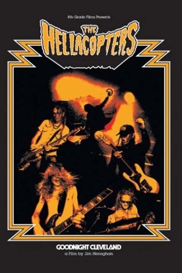 The Hellacopters: Goodnight Cleveland