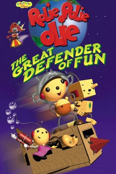Rolie Polie Olie: The Great Defender of Fun