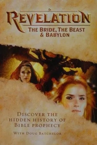 Revelation - The Bride, The Beast & Babylon