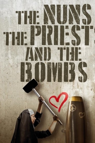 The Nuns, the Priests, and the Bombs