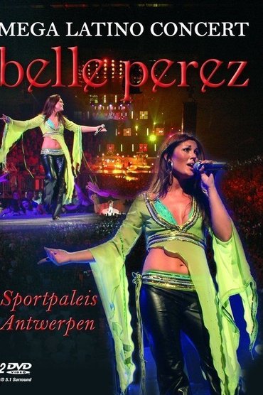 Belle Perez: Mega Latino Concert - Sportpaleis Antwerpen