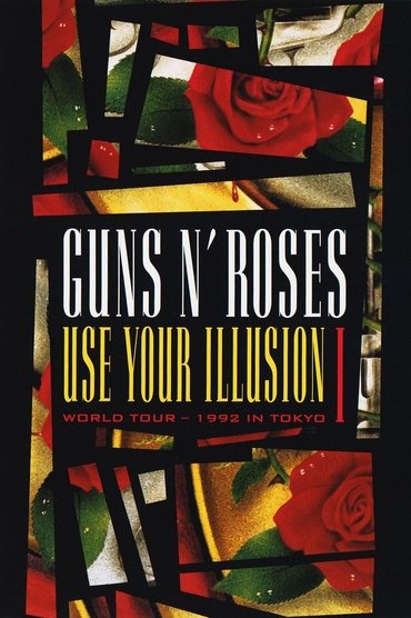 Guns N' Roses: Use Your Illusion I - World Tour - 1992 In Tokyo