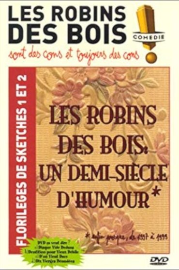 Les Robins des Bois : un demi-siècle d'humour
