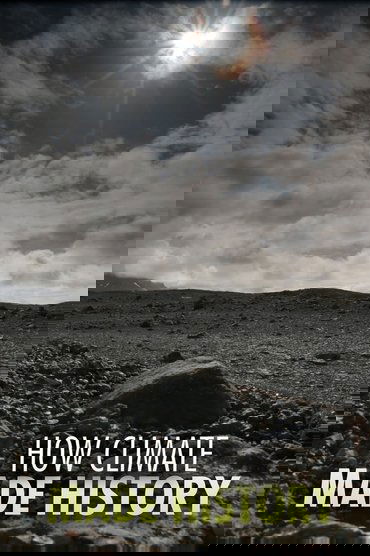 How Climate Made History