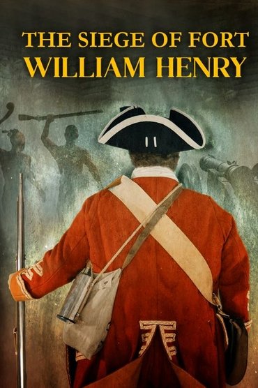 The Siege of Fort William Henry